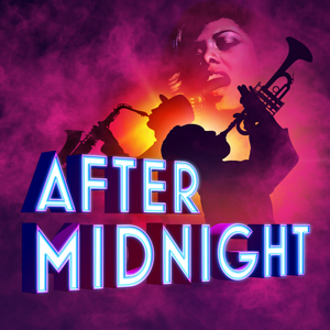 After Midnight in bright white block letters on a smokey purple background with a singer, sax and trumpet player surrounding an orange glow.