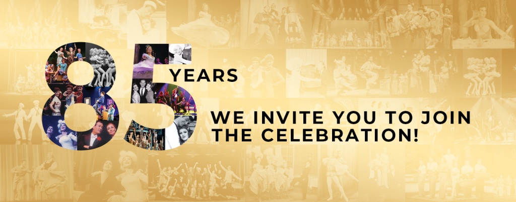 85 Years We invite you to join the celebration. 85 is composed of color images from past shows. The background is composed of gold tone show images from past shows.