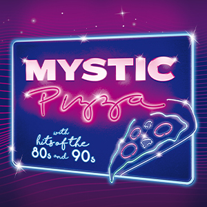 Mystic Pizza with the hits of the 80's and 90's in a neon light font. There is a slice of pizza in the lower right. The background is a gradient purple with stars.