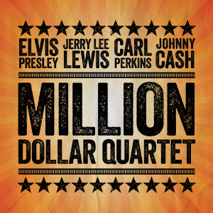Million Dollar Quartet in black letters on an orange background